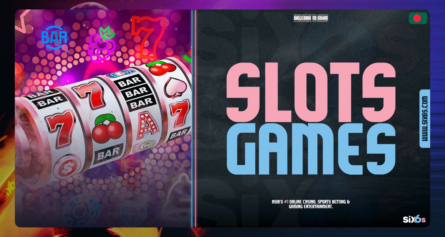 Review of games in the "Slots" section on the Six6s Bangladesh platform.