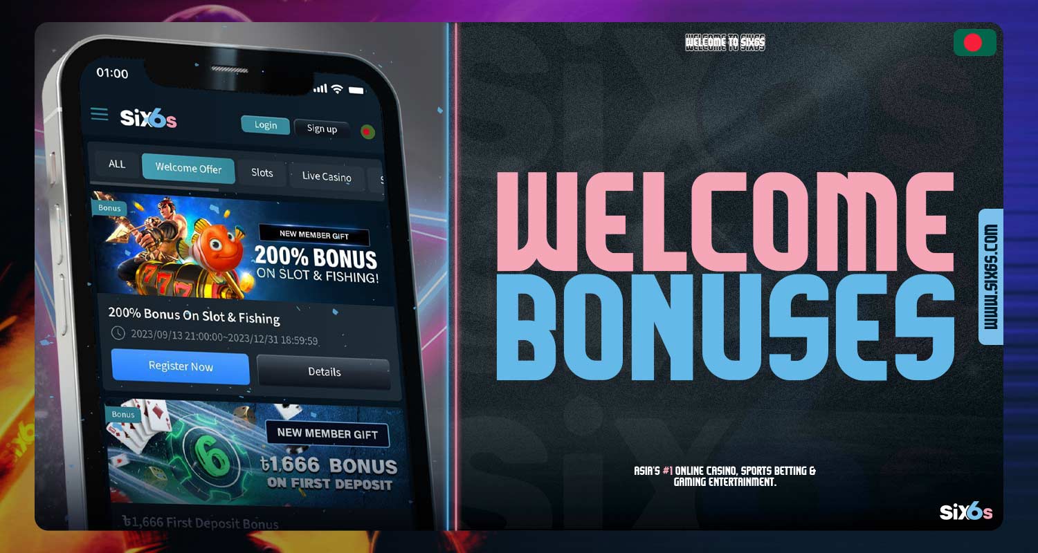 Welcome bonuses for new players on the Six6s platform.