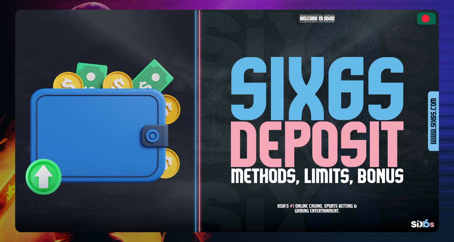 Information about a deposit on the Six6s platform: methods, limits, and bonuses.