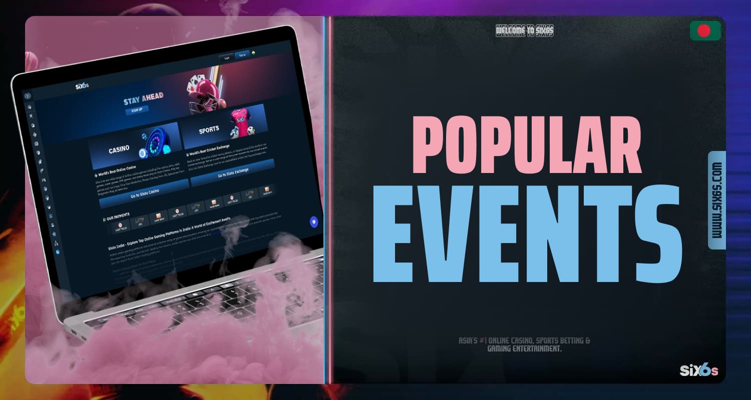 Six6s Bangladesh offers sports betting with a wide range of markets and sporting events for both new and professional users of the platform.