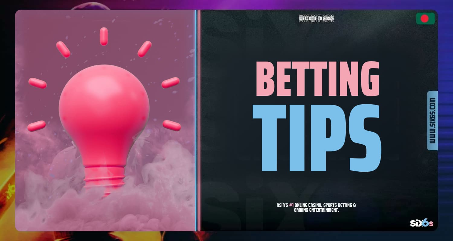 Six6s Bangladesh sports betting: main markets for betting and sports events, tips for new and regular users of the platform for profitable gaming.