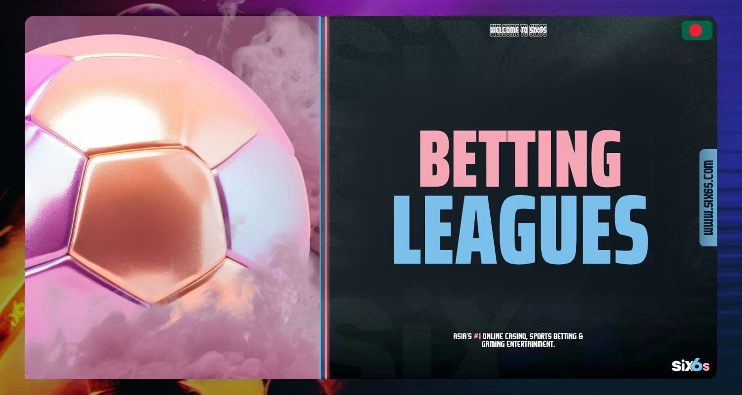 Six6s Bangladesh sports betting: main markets for betting and sporting events.